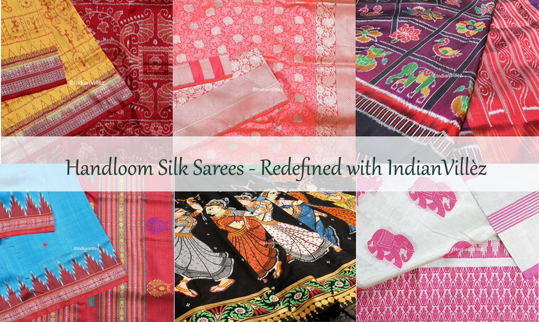 Handloom Silk Sarees - Redefined with IndianVillèz