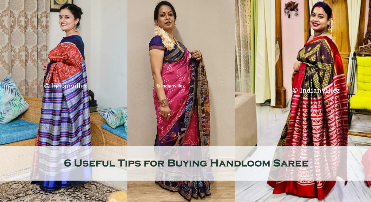 6 Useful Tips for Buying Handloom Saree
