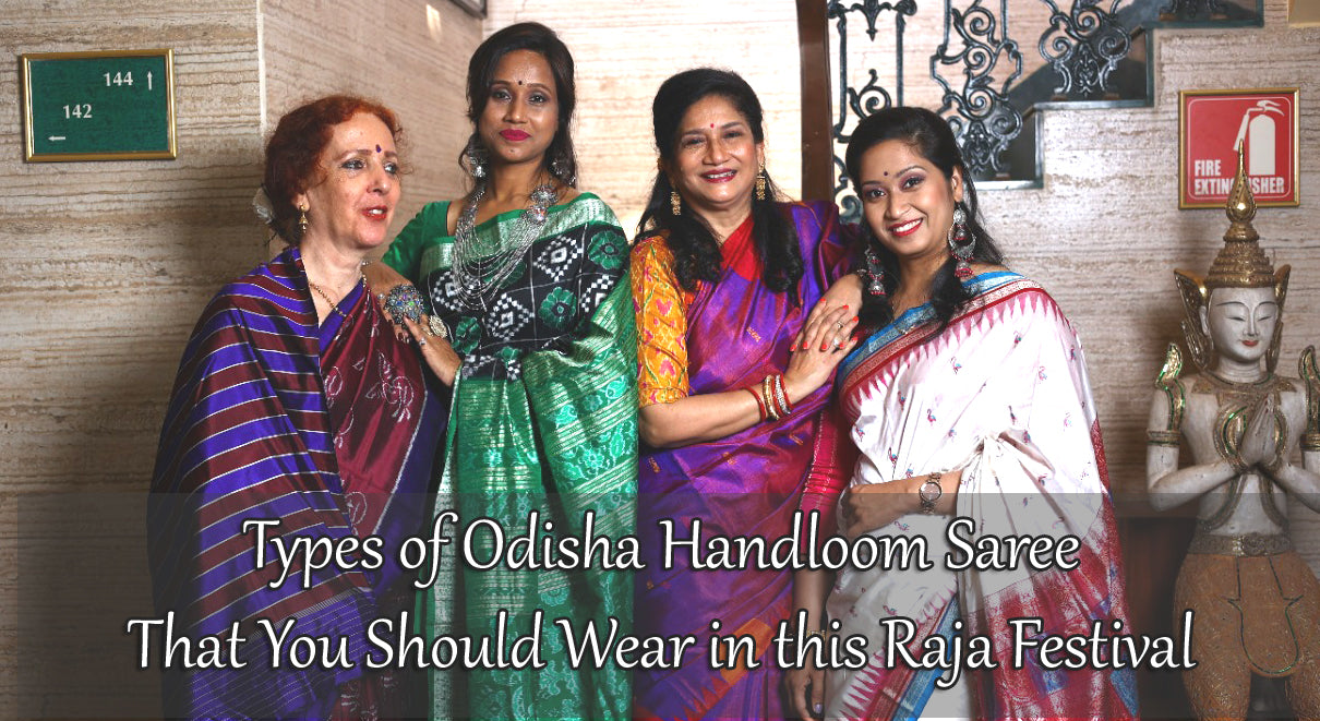 Types of Odisha Handloom Saree That You Should Wear in this Raja Festival